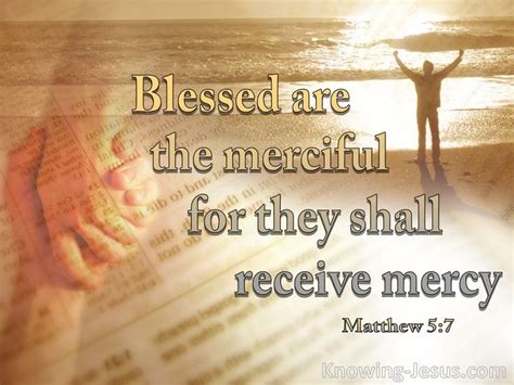 Matthew 57 Blessed Are The Merciful For They Will Be Shown Mercy