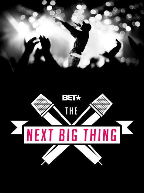 The Next Big Thing Season 1 Pictures Rotten Tomatoes