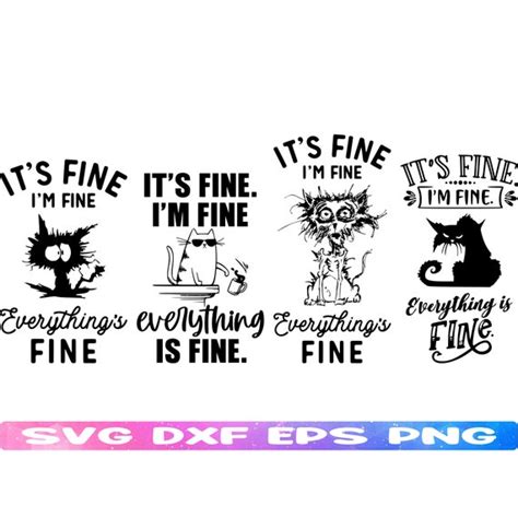 Its Fine Im Fine Everything Is Fine Cat Svg Funny Etsy