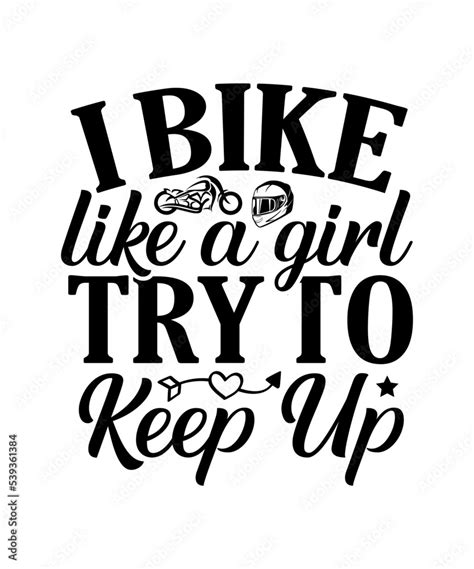 I Bike Like A Girl Try To Keep Up Svg Motorcycle Svg Motorcycle