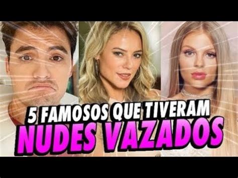 FAMOSOS QUE TIVERAM NUDES VAZADOS YouTube