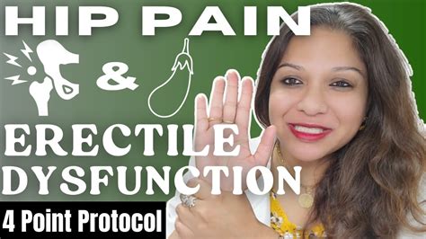 Hip Pain Relief And Erectile Dysfunction 4 Point Acupressure Protocol On