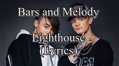 Bars And Melody Lighthouse Lyrics Youtube