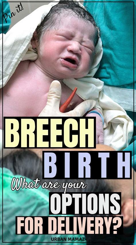 Breech Birth What Are Your Options For Delivery In 2020 Breech