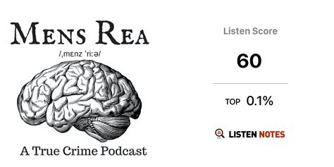 Mens Rea A True Crime Podcast Mens Rea True Crime Listen Notes