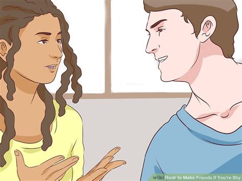 How To Make Friends If Youre Shy 14 Steps Wikihow
