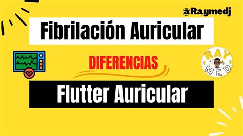 Fibrilaci N Auricular Vs Flutter Auricular Ekg Con Raymed Youtube