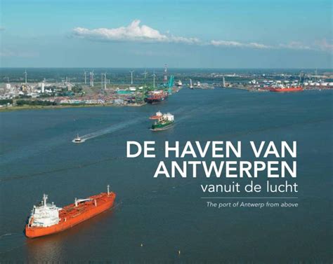 De Haven Van Antwerpen Vanuit De Lucht Izak Van Maldegem