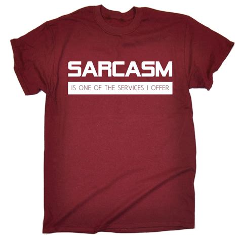 Sarcasm Is One Of The Services I Offer T Shirt Sarcastic Funny T