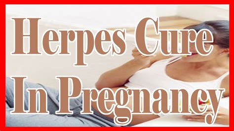 dating with herpes how herpes affects your pregnancy herpes cure in pregnancy youtube