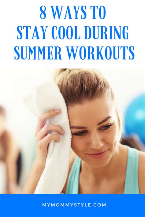 8 Ways To Stay Cool During Summer Workouts My Mommy Style