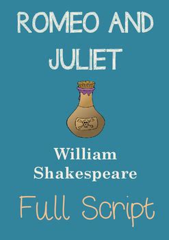 Learn vocabulary, terms and more with flashcards, games and other study tools. ROMEO AND JULIET Full Play Script by Willam Shakespeare by ...