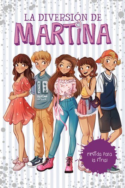 LA DIVERSIÓN DE MARTINA 9 ELEGIDA PARA LA FINAL Librería Casiopea