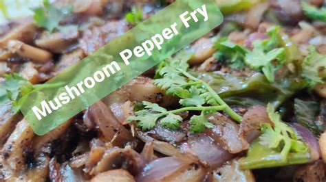 Mushroom Pepper Fry மிளகு காளான் வருவல் Youtube
