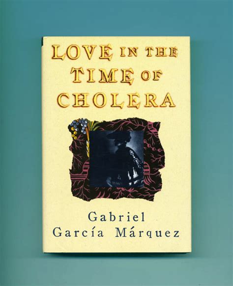 Dying, he professes great love for his wife. Love in the Time of Cholera -1st US Edition/1st Printing ...
