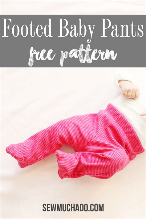 Free Footed Baby Pants Pattern Sew Much Ado