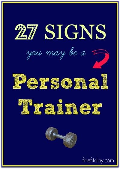 27 Signs You May Be A Personal Trainer Fine Fit Day