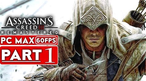 Assassins Creed 3 Remastered Gameplay Walkthrough Part 1 1080p Hd