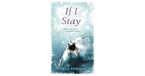 If I Stay If I Stay 1 By Gayle Forman — Reviews Discussion