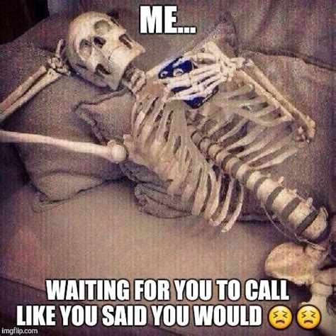Waiting On Bae To Call Me Waiting For You To Call Like You Said