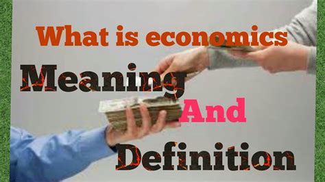 Meaning Of Economicspart 1 Youtube