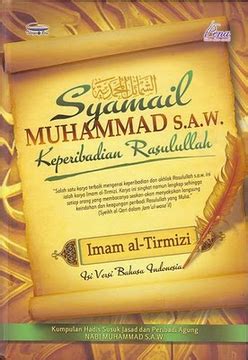 Dengan mengetahui link download kitab asy syamail muhammadiyah terjemahan bahasa indonesia lengkap, maka kita bisa mengetahui dengan sangat. KITAB SYAMAIL MUHAMMADIYAH EBOOK