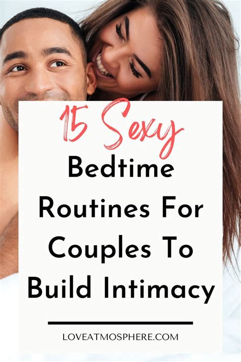 15 Sexy Bedtime Routines For Couples To Build Intimacy In 2022 Advice For Newlyweds Love And