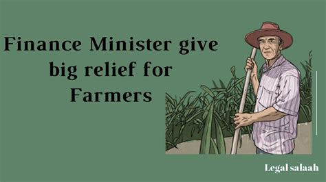 Big Relief Announced For Farmers By Finance Minister Blogs