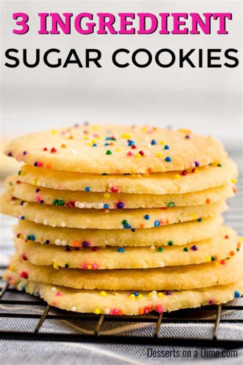 3 Ingredient Sugar Cookies 3 Ingredient Cookies No Egg Sugar