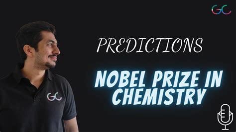 Nobel Prize In Chemistry I Predictions I Domains In Chemistry Most Likely To Be Awarded I Youtube