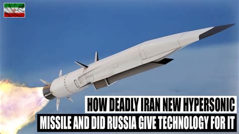 How Deadly Is Iranian New Hypersonic Missile Did Russia Give Iran
