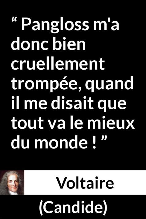 Voltaire Pangloss M A Donc Bien Cruellement Tromp E Quand