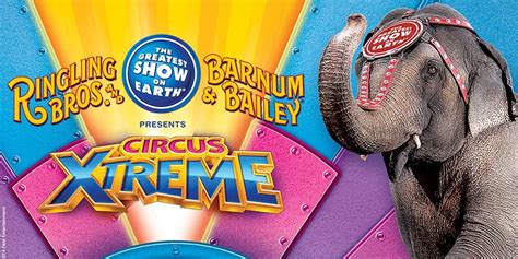 Ringling Bros And Barnum And Bailey Presents Circus Xtreme Enterprise