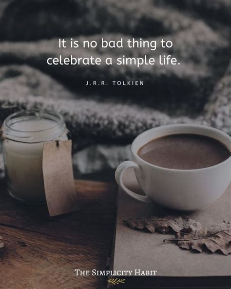 Its No Bad Thing To Celebrate A Simple Life Simple Life Quotes