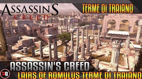 Assassin S Creed Brotherhood Lairs Of Romulus Terme Di Traiano Part