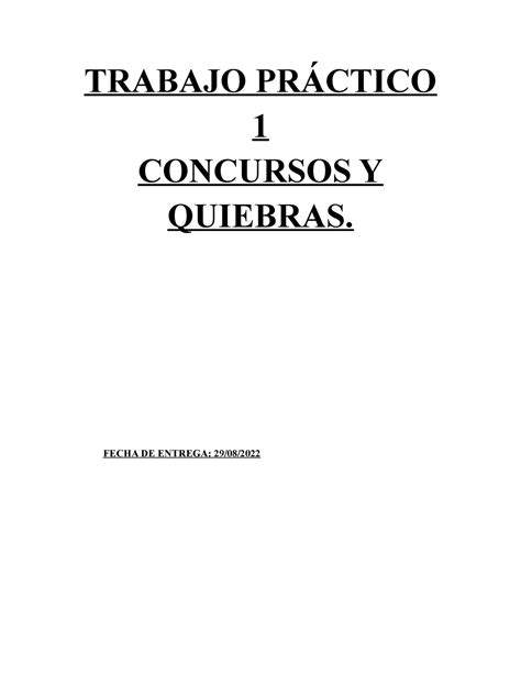 Tp 1 Concursos Y Quiebras Trabajo PrÁctico 1 Concursos Y Quiebras