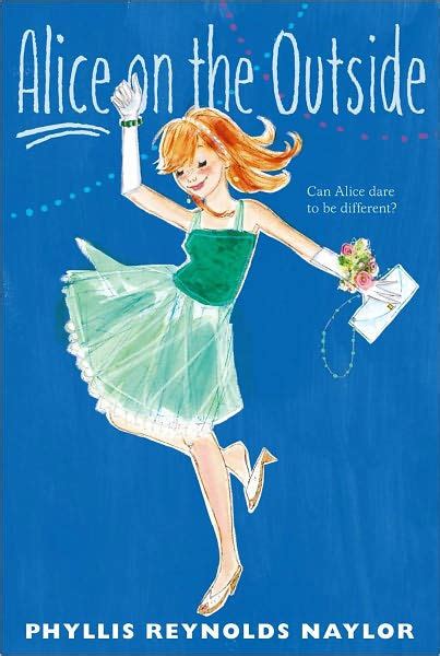 Alice On The Outside By Phyllis Reynolds Naylor Paperback Barnes And Noble®