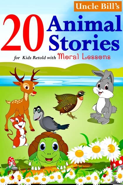 20 Animal Stories For Kids Retold With Moral Lessons By Uncle Bill On