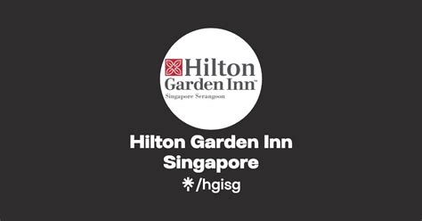 Hilton Garden Inn Singapore Instagram Facebook Linktree