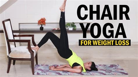 30 Minute Chair Yoga Routine For Weight Loss Fit Tak Thegreenbunk