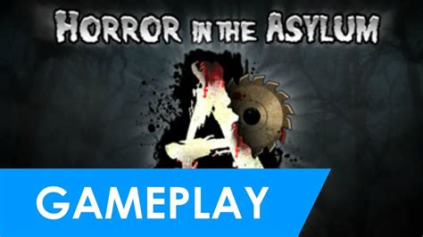 Horror In The Asylum Gameplay Hd Youtube