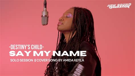 Destinys Child Say My Name Amida Keylas Coversong Prod By Right