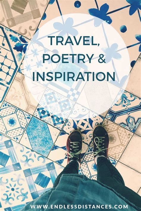 On Travel Poetry And Inspiration The Bittersweet Side Of Travel