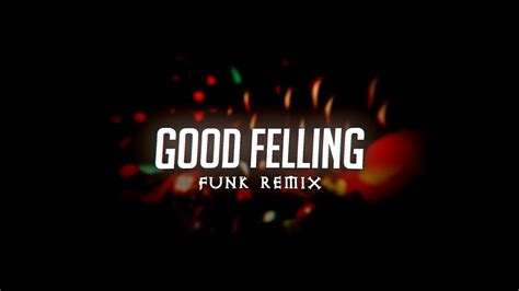 Oh Oh Sometimes I Get A Good Feeling By Dj F0xey Youtube