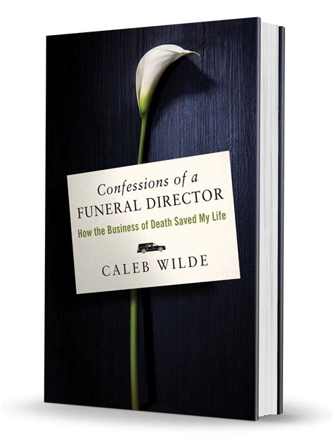 Confessions Of A Funeral Director My Book Is Finally Here