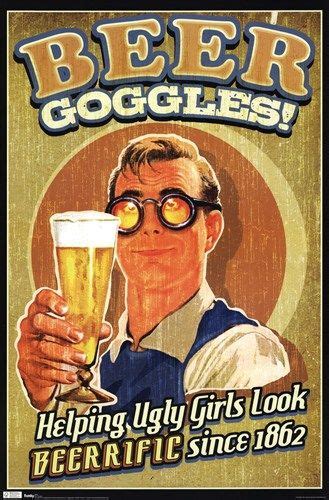 beer goggles beer goggles beer poster beer humor
