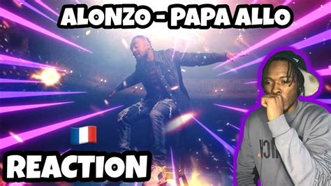American Reacts To French Rap Alonzo Papa Allo Youtube