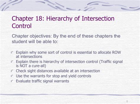 Lec 15 The Hierarchy Of Intersection Control
