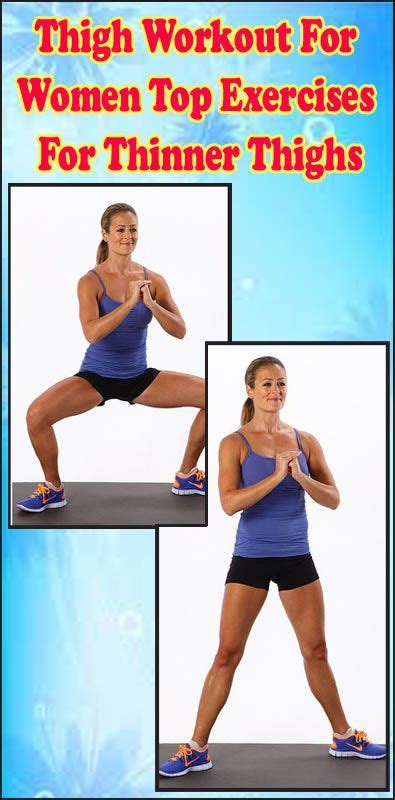 Thigh Workout For Women Top Exercises For Thinner Thighs Thin Thighs