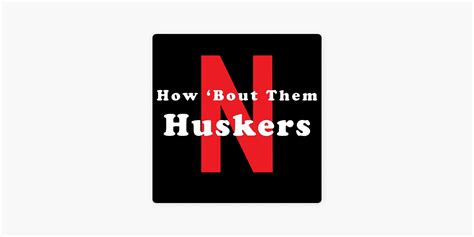 How Bout Them Huskers On Apple Podcasts